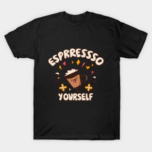 Espresso Yourself T-Shirt